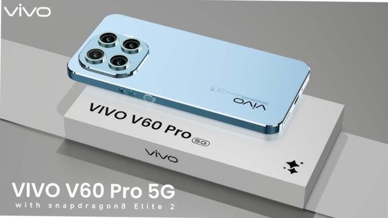 VIVO V60: 16GB RAM, 100MP कैमरा और 6500mAh बैटरी के साथ आया वीवो का सबसे दमदार स्मार्टफोन